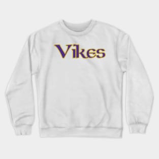 Vikes! Crewneck Sweatshirt